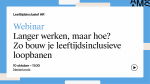 Langer werken, maar hoe? Zo bouw je leeftijdsinclusieve loopbanen